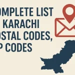 Complete List of Karachi Postal Codes (ZIP Codes) – Area Wise Guide